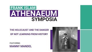 Frank Islam Athenaeum Symposia: Manny Mandel