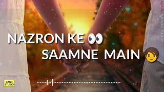 Nazron ke Saamne Main Aata Nahi Tumhare 💞 New WhatsApp Status 💞 ARIJIT SINGH 💘 Khairiyat