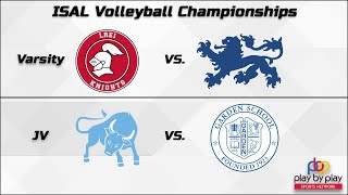 ISAL Volleyball Championships: JV - Leman vs. Garden, Varsity - LREI vs. Dwight