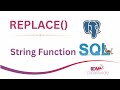 REPLACE() | Scalar String Function in SQL