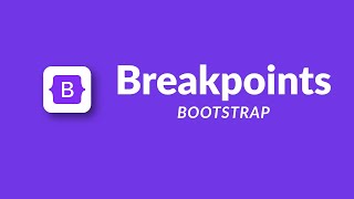 Responsive Design in Bootstrap | Breakpoints Explained