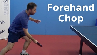 Forehand Chop | Table Tennis | PingSkills