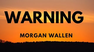 Morgan Wallen - Warning