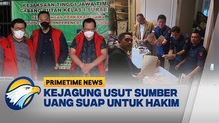 Eks Pejabat Mahkamah Agung Ditangkap, Sita Uang Hampir 1 Triliun Rupiah - [Primetime News]