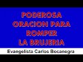 poderosa oracion para romper la brujeria