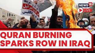 Quran Burning News Today | Protest Outside Swedish Embassy In Baghdad | Quran Burning Sweden Live
