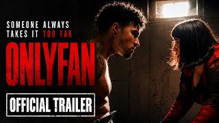 OnlyFan (2025) - Official Trailer