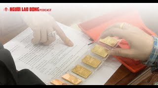 Podcast | Giá vàng giảm mạnh | Báo Người Lao Động