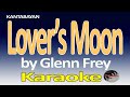 Lover's Moon / Karaoke Version / Glenn Frey