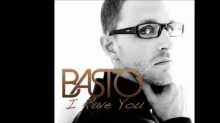 Basto - I Rave You (Give It To Me)