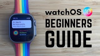 watchOS 10 - Complete Beginners Guide