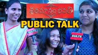 Shatamanam Bhavati Public talk l Public Response l Movie Review - Satamanambhavati public talk