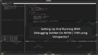Debugging .NET (Dotnet) Code on NVIM / VIM Using Vimspector