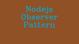Nodejs Observer pattern && NoTalk