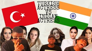 TURKISH ACTRESS VS INDIAN ACTRESS to REACTION 🇹🇷|🇮🇳 | TEPKI