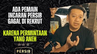 ADA PEMAIN INCARAN PERSIB GAGAL DI REKRUT KARENA PERMINTAAN YANG SULIT DIKABULKAN