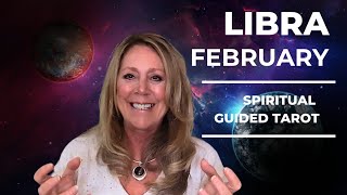 Libra - Authentic Abundant Positive Change! - February 2025 Guided Messages