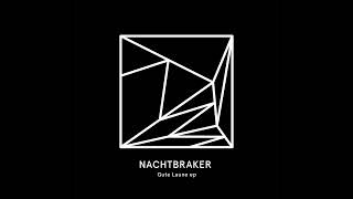 Nachtbraker - Gute laune