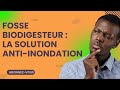 Fosse septique biodigesteur :la solution pour les zones inondables