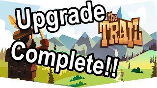 The Trail - Huge Upgrade is Complete!!