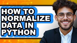 How to Normalize Data in Python (easy Method)