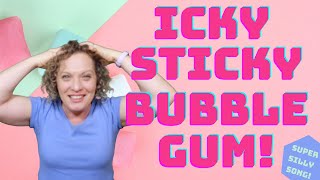 Icky Sticky Bubble Gum | Movement Song for Kids, Preschoolers and Toddlers