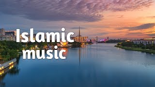 Traditional Islamic music copyright free || Islamic background music