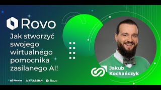 Rovo - Jak stworzyć swojego wirtualnego pomocnika zasilanego AI! | Webinar