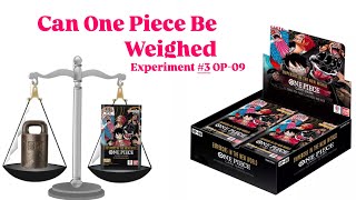 Can One Piece Card Game booster packs be Weighed?!? Experiment # 3 OP-09