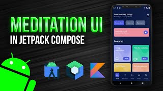 Making a Meditation UI With Jetpack Compose - Android Studio Tutorial
