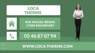 Location saisonnière de meublés - Rochefort (17) - Loca Therms