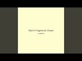 Storm Fragments Oceans