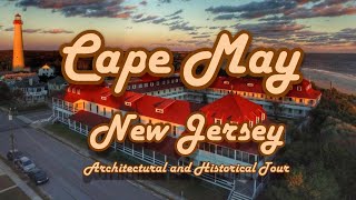 Cape May Architecture and History