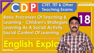 Basic Processes Teaching Learning Children's Strategies Social Activity Context CTET CDP 18 English