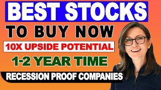 Best Stocks to Buy Now | Recession Proof Stocks | Huge Upside Potential