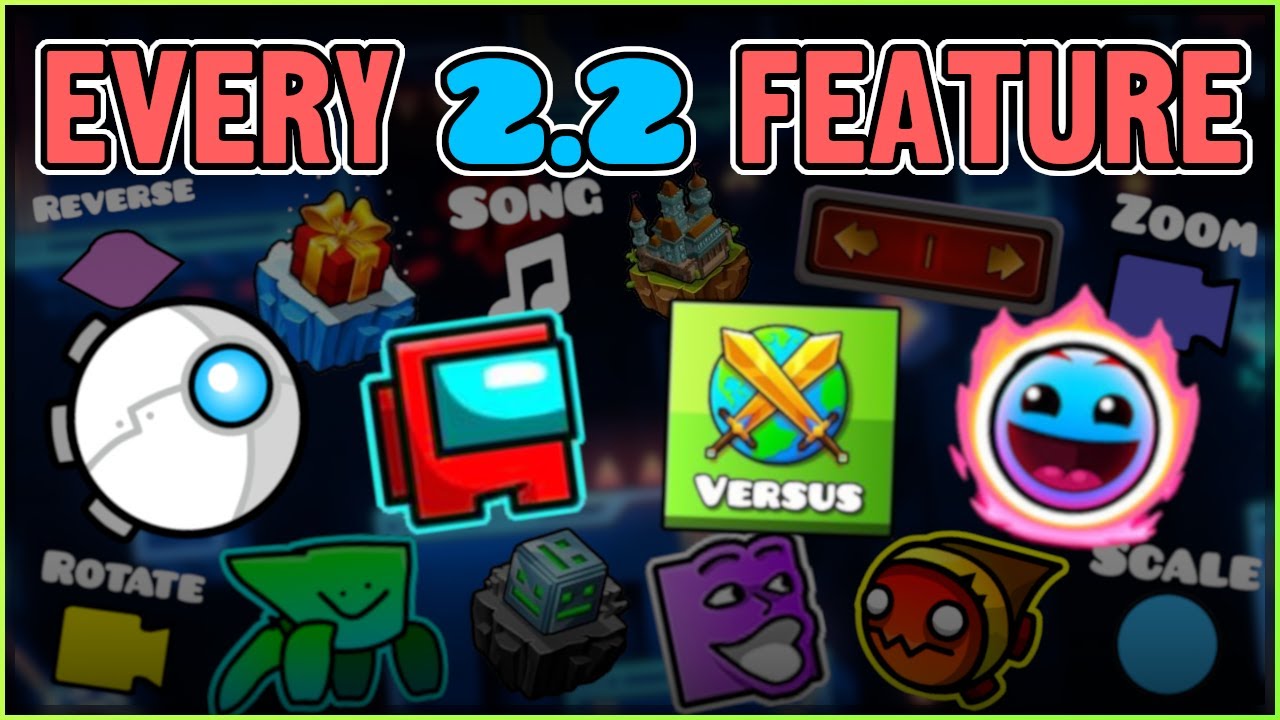 Every Geometry Dash 2 2 Feature So Far Game Solver