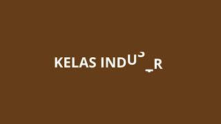 KELAS INDUSTRI