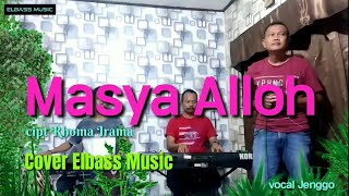 Masya Alloh cipt Rhoma Irama cover elbass