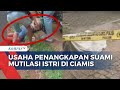 Begini Usaha Penangkapan Suami Mutilasi Istri di Ciamis