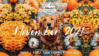 Indie/Pop/Folk Compilation - November 2021 (1-Hour Playlist)