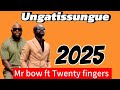 Mr bow ft Twenty fingers ungatissungue type beat 2025 