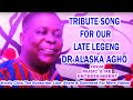 TRIBUTE TO DR ALASKA AGHO - PRINCE CHARLES OSADOLOR