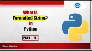 Python tutorial for beginners II What is Formatted string in Python II python series (part-11)