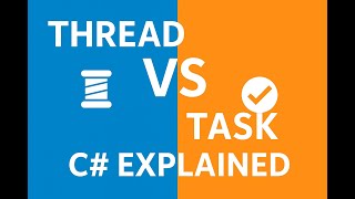 Thread vs Task in C# | What’s the REAL Difference
