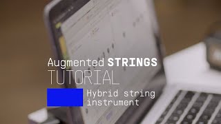 Tutorials | Augmented STRINGS -  Walkthrough (Part.2)