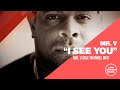 Mr. V - I See You (Mr. V Sole Channel Mix)