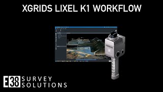 XGRIDS Lixel Kity K1 Workflow