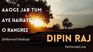 Dipin Raj | Bollywood Light Classical Mashup | Performed Live