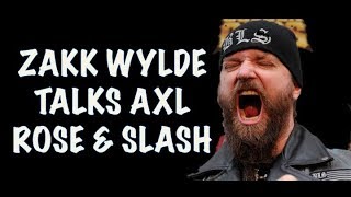 Guns N' Roses News:  Zakk Wylde Talks Axl Rose and Slash