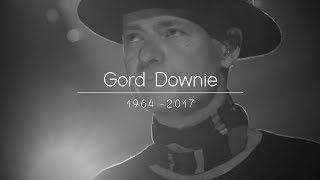 Gord Downie - 1964-2017